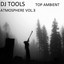 DJ Tools Top Ambient Atmosphere, 
