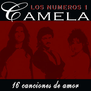 Camela 16 Canciones De Amor. Los 