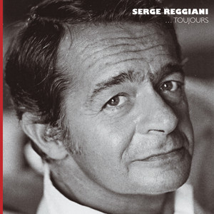 Serge Reggiani...toujours