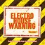 Electro House Warning Vol. 1