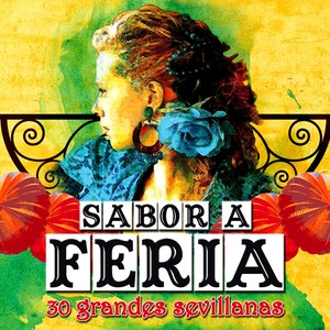 Sabor A Feria - 30 Grandes Sevill