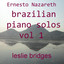 Brazilian Piano Solos, Vol. 1