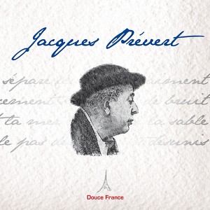 Jacques Prévert : Douce France