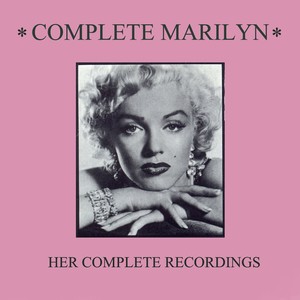 Complete Marilyn: Her Complete Re