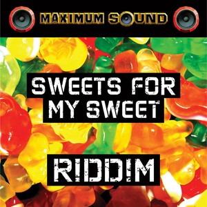 Sweets Riddim
