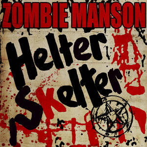 Helter Skelter (feat. Marilyn Man