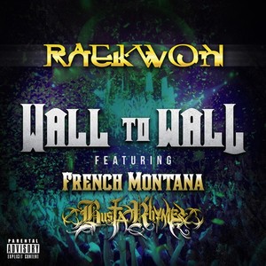 Wall To Wall feat. French Montana