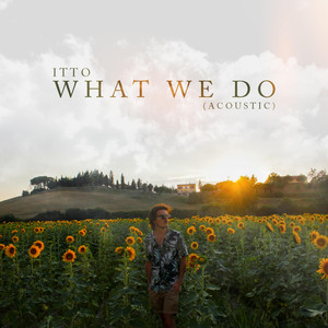 What We Do (Acoustic)