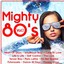 Mighty 80's Vol. 1