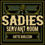 Sadie's Servant Room