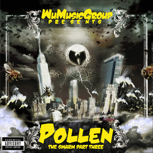 Wu Music Group Presents Pollen: T