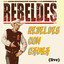Rebeldes Con Causa (live)