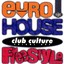 Euro House Freestyle Club Culture