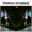 Porch Stories (Original Soundtrac