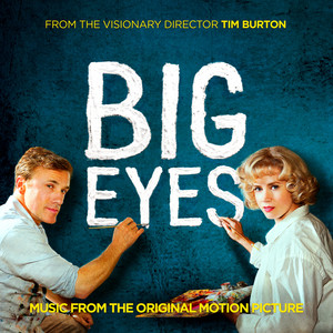 Big Eyes: Music From The Original