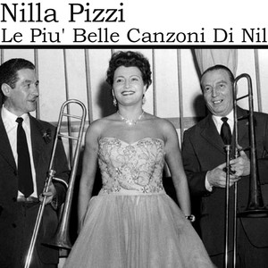 Le Piu' Belle Canzoni Di Nilla Pi