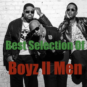 Best Selection Of Boyz II Men