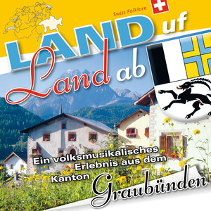 Land Uf Land Ab - Graubünden