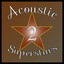 Acoustic Superstars 2