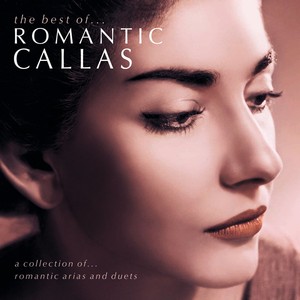 The Best Of...romantic Callas