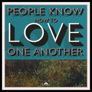 People Know How To Love One Anoth