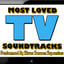 Most Loved Tv Soundtracks