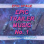 Epic Trailer Music - No.1