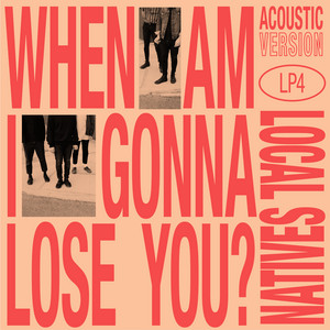 When Am I Gonna Lose You (Acousti