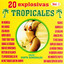 20 Explosivas Tropicales Vol. 1
