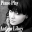 Piano Play By Anthea Lilacy
