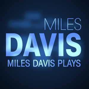 Miles Davis Plays