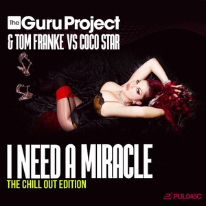 I Need a Miracle (Chillout Editio