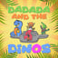 Dadada and the Dinos