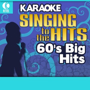 Karaoke: 60's Big Hits - Singing 