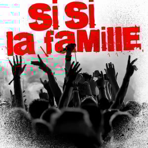 Si Si La Famille