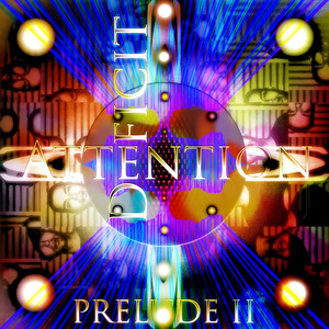 Attention Deficit - Prelude II