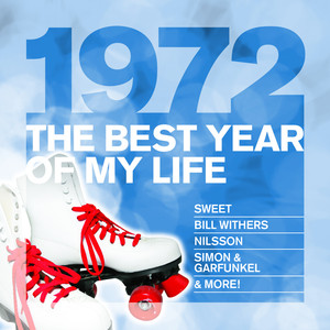 The Best Year Of My Life: 1972