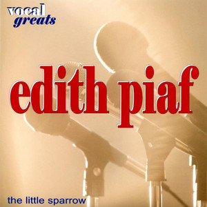 Vocal Greats: Edith Piaf  the L