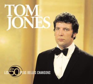 Tom Jones - The 50 Greatest Songs
