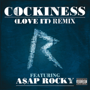 Cockiness (love It) Remix