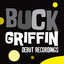 Buck Griffin: Debut Recordings