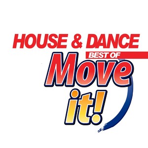 House & Dance Move It