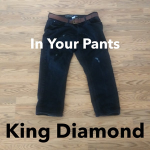In Your Pants
