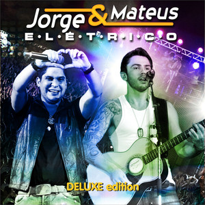 Jorge & Mateus Elétrico