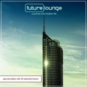 Future Lounge  -  A Journey Into 