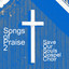 Songs Of Praise  2
