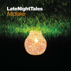 Late Night Tales: Midlake (Sample