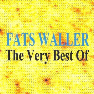 The Very Best Of Fats Waller