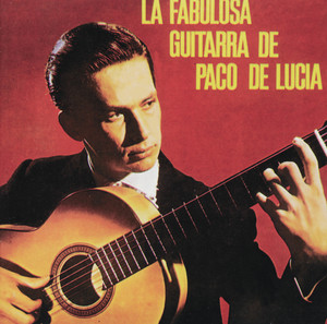 La Fabulosa Guitarra De Paco De L