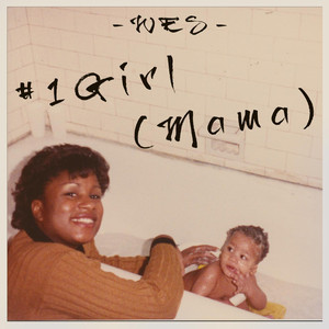 #1 Girl (Mama)